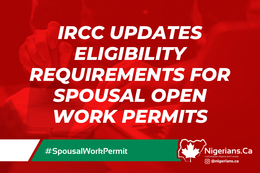 Spousal Open Work Permits Updated Requirements